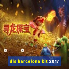 dls barcelona kit 2017